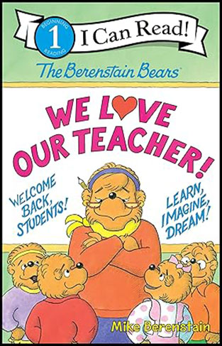 The Berenstain Bears We Love Our Teacher I Can Read Level 1